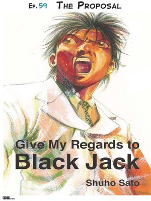 cover image of Give My Regards to Black Jack--Ep.59 the Proposal (English version)